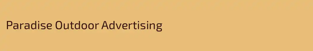 Paradise Outdoor Advertising